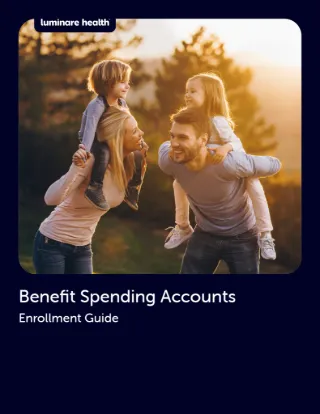 Benefits Spending Account Enrollment Guide Brochure